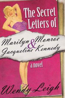The Secret Letters of Marilyn Monroe and Jacqueline Kennedy Read online