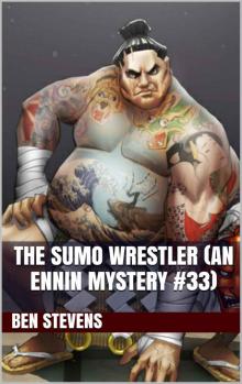 The Sumo Wrestler (An Ennin Mystery #33)