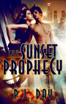 The Sunset Prophecy (Love & Armageddon #1) Read online