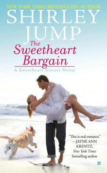 The Sweetheart Bargain (A Sweetheart Sisters Novel) Read online