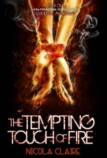 The Tempting Touch Of Fire (Elemental Awakening, Book 1)