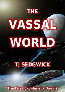 The Vassal World (The First Exoplanet Book 2) Read online