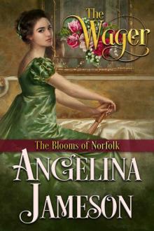 The Wager (The Blooms of Norfolk Book 1) Read online