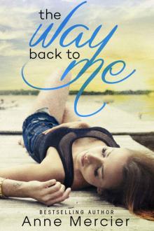 The Way Back To Me (Back To Me #1) Read online