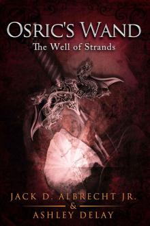 The Well of Strands (Osric's Wand, Book Three)