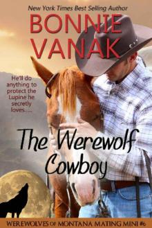 The Werewolf Cowboy: Werewolves of Montana Mating Mini #6 Read online