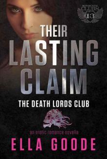 Their Lasting Claim: A Death Lords MC Romance (The Motorcycle Clubs Book 13) Read online