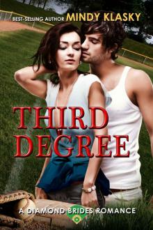 Third Degree: A Hot Baseball Romance (Diamond Brides) Read online