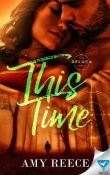 This Time (The DeLuca Family Book 4) Read online