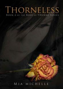 Thorneless (Rose of Thorne Series)