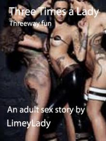 Three Times a Lady: Threeway fun (Angie's Adventures Book 4)