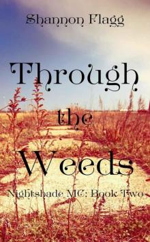 Through The Weeds (Nightshade MC Book 2) Read online