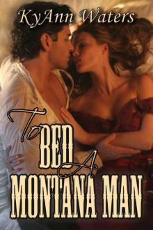 To Bed A Montana Man (Montana Men) Read online