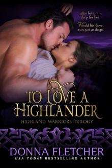 To Love A Highlander (Highland Warriors Book 1)