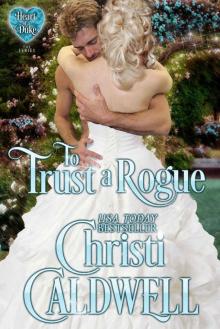To Trust a Rogue (The Heart of a Duke Book 8) Read online