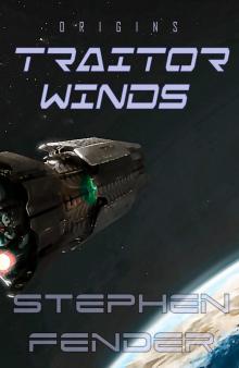 Traitor Winds - Kestrel Saga: Vol. 0 (Kestrel Saga - Origins) Read online