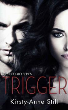 Trigger (Pericolo #3) Read online