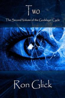 Two (The Godslayer Cycle Book 2) Read online