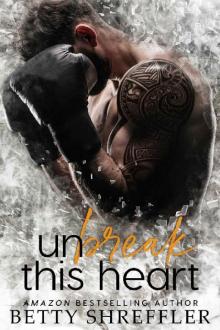 Unbreak This Heart Read online