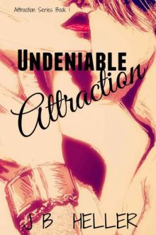 Undeniable Attraction Read online
