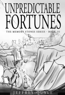 Unpredictable Fortunes (The Memory Stone Series Book 3) Read online