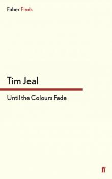 Until the Colours Fade Read online