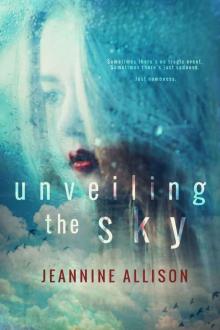 Unveiling The Sky Read online