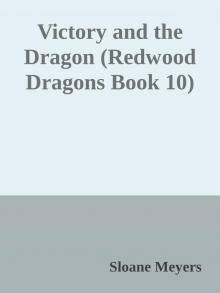 Victory and the Dragon (Redwood Dragons Book 10)