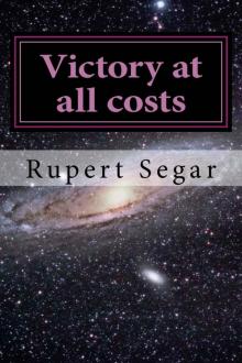 Victory at all costs (Spinward Book 3) Read online