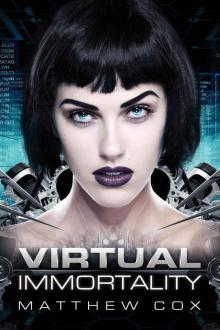 Virtual Immortality Read online