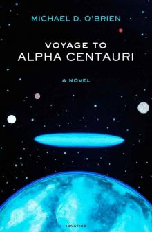 Voyage to Alpha Centauri: A Novel Read online