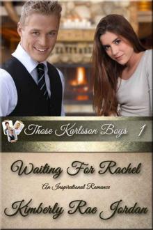 Waiting For Rachel: A Christian Romance (Those Karlsson Boys) Read online