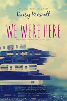 We Were Here: A New Adult Romance Prequel to Geoducks Are for Lovers (Modern Love Stories Book 1) Read online