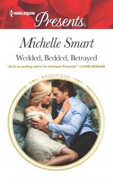 Wedded, Bedded, Betrayed Read online