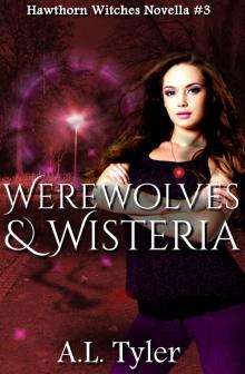 Werewolves & Wisteria Read online