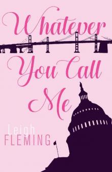 Whatever You Call Me (Best Friends Book 2) Read online