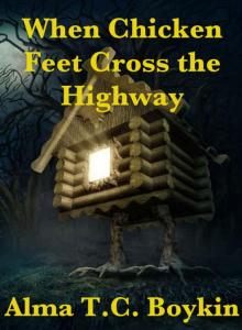 When Chicken Feet Cross the Highway