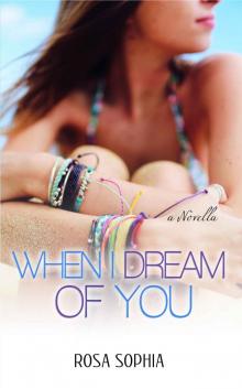 When I Dream Of You (When I Dream of You Series Book 1) Read online