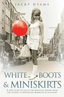 White Boots & Miniskirts Read online