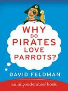 Why Do Pirates Love Parrots? Read online
