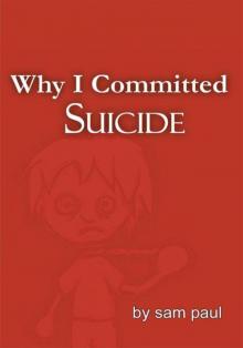 Why I Committed Suicide Read online