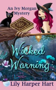 Wicked Warning (An Ivy Morgan Mystery Book 5) Read online