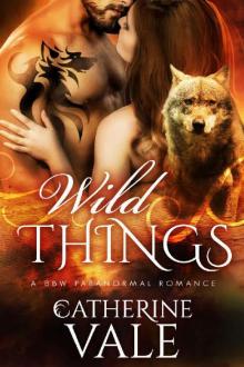 Wild Things (BBW Paranormal Shifter Romance): Shifter Lovers Romance Read online