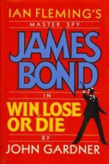 Win, Lose Or Die jb-23 Read online