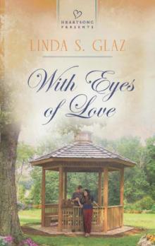 With Eyes of Love (Heartsong Presents) Read online