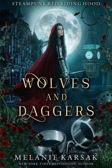 Wolves and Daggers: A Steampunk Fairy Tale (Steampunk Red Riding Hood Book 1) Read online