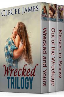 Wrecked and Yours Trilogy: A Second Chance Love Story Read online