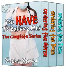 You Have To Believe Me!: The Complete Series Read online