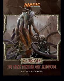 Zendikar: In the Teeth of Akoum (magic:the gathering) Read online