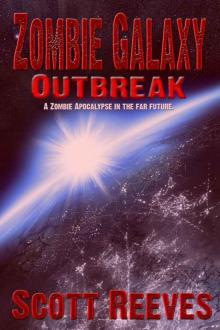 Zombie Galaxy: Outbreak Read online